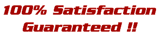 100% Satisfaction Guaranteed !!